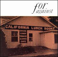 For Against : Mason's California Lunchroom